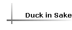 Duck in Sake